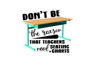 Don't Be the Reason Teachers Need Seating Charts: A Back-to-School Guide to Classroom Harmony